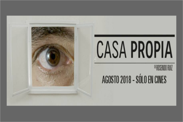 Casa Propia - Cine - OtrasYerbasRuiz