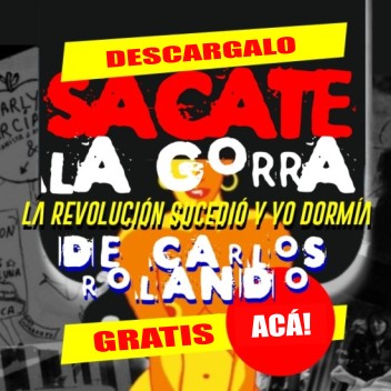 Sacate la Gorra - La revolución sucedió y yo dormía - slide - descarga - OYR