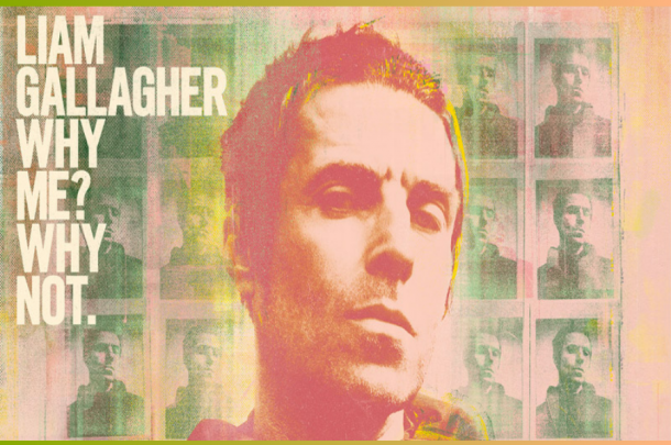 Liam Gallgher - Why Me Why Not - OYR