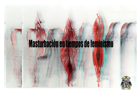 Podcast Masturbación en tiempos de feminismo - OYR