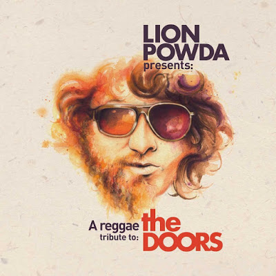 A Reggae Tribute To The Doors - Lion Powda - OYR