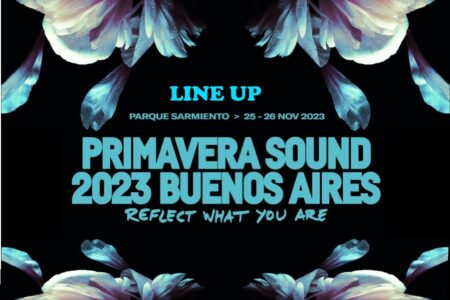 Primavera Sound BA - line up - portada - OYR